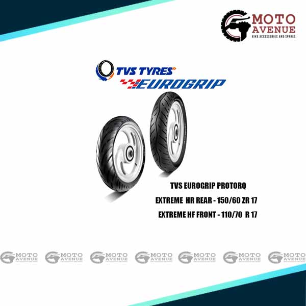 TVS EUROGRIP PROTORQ  EXTREME HR 150/60 ZR17 REAR TUBELESS TYRE AND  FRONT HF 110/70 R17 TUBELESS TYRE